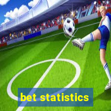 bet statistics